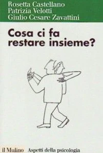 Cosa ci fa restare insieme Il Mulino