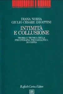 Libro Intimità e collusione Raffaello Cortina Editore